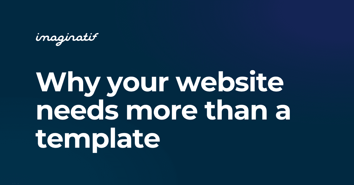 Why your website needs more than a template